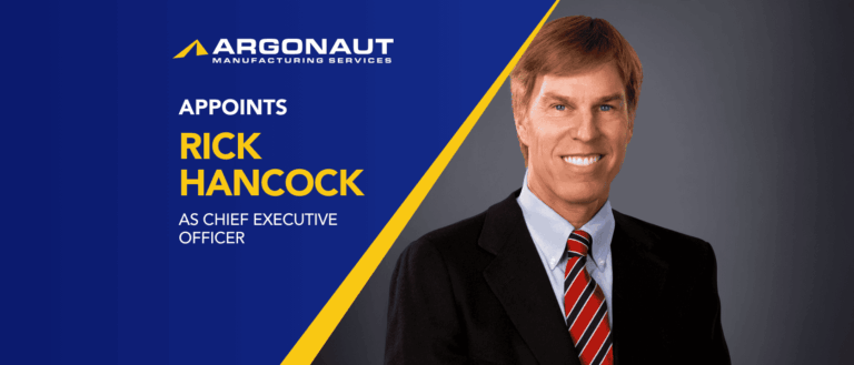 Rick Hancock as Chief Executive Officer Argonaut Manufacturing Services